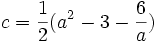 c = \frac{1}{2}(a^2 - 3 - \frac{6}{a}) ~