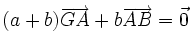  (a+b)\overrightarrow{GA} + b\overrightarrow{AB}=\vec 0 
