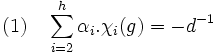 (1) \quad \sum_{i=2}^h \alpha_i.\chi_i(g)  = - d^{-1}