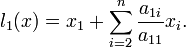 l_1(x)=x_1+ \sum_{i=2}^n\frac{a_{1i}}{a_{11}}x_i.