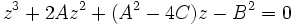 z^3 + 2Az^2 + (A^2-4C)z-B^2 = 0 ~