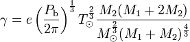 \gamma = e \left(\frac{P_{\rm b}}{2 \pi}\right)^\frac{1}{3} T_\odot^\frac{2}{3}  \frac{M_2 (M_1 + 2 M_2)}{M_\odot^\frac{2}{3} (M_1 + M_2)^\frac{4}{3}}