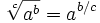 \sqrt[c]{a^b} = a^{b/c}