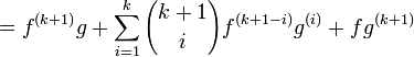  = f^{(k+1)}g + \sum_{i=1}^{k}{k+1\choose i}f^{(k+1-i)}g^{(i)} + fg^{(k+1)} 