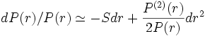 dP(r)/P(r) \simeq -Sdr+ \frac{P^{(2)}(r)}{2P(r)}dr^2