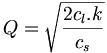 Q=\sqrt{\frac{2c_l.k}{c_s}}