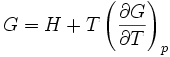 G=H+T\left(\frac{\partial G}{\partial T}\right)_p