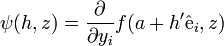  \psi(h, z) = {\partial\over\partial y_i} f(a+h'\mathrm{\hat{e}}_{i}, z) 