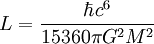 L = \frac{\hbar{c^6}}{15360\pi{G^2M^2}}