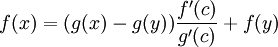 f(x) = (g(x) - g(y))\frac{f'(c)}{g'(c)} + f(y)