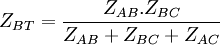 Z_{BT}=\frac{Z_{AB} . Z_{BC}}{Z_{AB}+Z_{BC}+Z_{AC}}