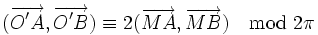 (\overrightarrow{O'A}, \overrightarrow{O'B})\equiv 2(\overrightarrow{MA}, \overrightarrow{MB}) \mod {2\pi}