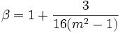 \beta=1+\frac{3}{16(m^2-1)}