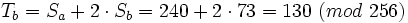 T_b = S_a + 2\cdot S_b = 240 + 2\cdot 73 = 130~(mod~256)~