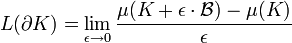 L(\partial K) = \lim_{\epsilon \to 0} \frac {\mu(K + \epsilon\cdot \mathcal B) - \mu(K)}{\epsilon}