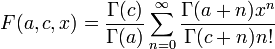 F(a, c, x) = \frac{\Gamma(c)}{\Gamma(a)} \sum_{n = 0}^\infty \frac{\Gamma(a + n) x^n}{\Gamma(c + n) n!}