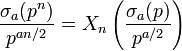 \frac{\sigma_a(p^n)}{p^{an/2}}=X_n\left(\frac{\sigma_a(p)}{p^{a/2}}\right)
