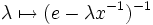 \quad \lambda\mapsto (e-\lambda x^{-1})^{-1}