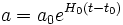 a = a_0 e^{H_0 (t - t_0)}