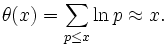 \theta(x)=\sum_{p \le x}{\ln p} \approx x.