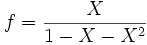 
f = \frac{X} {1 - X - X^2}
