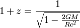 1 + z = \frac{1}{\sqrt{1 - \frac{2 G M}{R c^2}}}