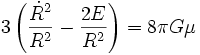 3 \left(\frac{\dot R^2}{R^2} - \frac{2 E}{R^2} \right) = 8 \pi G \mu