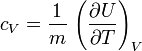 c_V = \frac{1}{m}\, \left(\frac{\partial U}{\partial T} \right)_V 