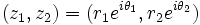 (z_1,z_2)=(r_1e^{i\theta_1},r_2e^{i\theta_2})