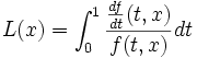 L(x)=\int_0^1 \frac{\frac{df}{dt}(t,x)}{f(t,x)}dt\,