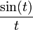 \sin(t) \over t