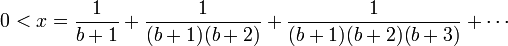 0 < x = \dfrac{1}{b+1} + \dfrac{1}{(b+1)(b+2)} + \dfrac{1}{(b+1)(b+2)(b+3)} + \cdots 