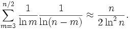  \sum_{m=3}^{n/2} \frac{1}{\ln m} \frac{1}{\ln (n-m)} \approx \frac{n}{2 \ln^2 n}.