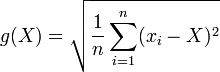 g(X)=\sqrt{\dfrac{1}{n}\sum_{i=1}^n(x_i-X)^2}