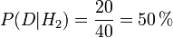 P(D | H_2) = \frac{20}{40} = 50\,\% 