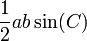 \frac{1}{2} a b \sin(C)\,\!