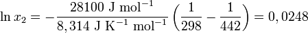  \ln x_2  = - \frac {28100 \mbox{ J mol}^{-1}} {8,314 \mbox{ J K}^{-1} \mbox{ mol}^{-1}}\left(\frac{1}{298}- \frac{1}{442}\right) = 0,0248 