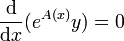  \frac{\mathrm d}{\mathrm dx}(e^{A(x)}y) = 0