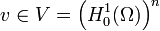 v\in V=\left(H^1_0(\Omega)\right)^n
