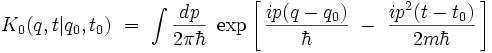 K_0(q,t|q_0,t_0) \ = \ \int \frac{dp}{2 \pi \hbar} \ \exp \left[ \,  \frac{i p (q-q_0)}{\hbar} \ - \ \frac{ip^2(t-t_0)}{2m\hbar}  \, \right] 