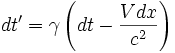 dt'=\gamma\left(dt-\frac{Vdx}{c^2}\right)