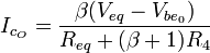 I_{c_O}=\frac{\beta (V_{eq}-V_{be_0})}{R_{eq} + (\beta +1) R_4}