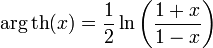\arg \operatorname{th}(x) = \frac{1}{2}\ln\left(\frac{1+x}{1-x}\right)