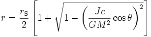 r = \frac{r_\mathrm{S}}{2} \left[ 1 + \sqrt{1-\left(\frac{Jc}{GM^2}\cos\theta\right)^2} \right]