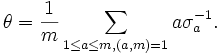 \theta = \frac 1 m \sum_{1 \le a \le m, (a,m)=1} a \sigma_a^{-1}.
