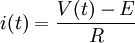 i(t)=\frac{V(t)-E}R