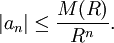 |a_n| \le \frac{M(R)}{R^n}.