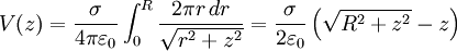 V(z)=\frac{\sigma}{4\pi\varepsilon_0}\int_0^R\frac{2\pi r\,dr}{\sqrt{r^2+z^2}}=\frac{\sigma}{2\varepsilon_0}\left(\sqrt{R^2+z^2}-z\right)