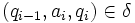 (q_{i-1}, a_i, q_i) \in \delta