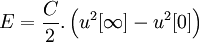 E = \frac{C}{2}.\left( u^2[\infty] - u^2[0] \right) 